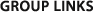 GROUP LINKS